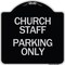 Signmission Church Staff Parking Only Heavy-Gauge Aluminum Architectural Sign, 18" x 18", BS-1818-24257 A-DES-BS-1818-24257 - alternate 1